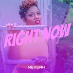 cover: Neveah - Right Now