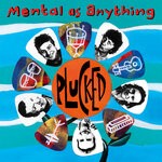 cover: Mental As Anything - Plucked