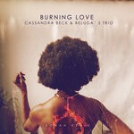 cover: Beluga's Trio|Cassandra Beck - Burning Love (Ronan Remix)