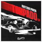 cover: Materia Prima - Torpado EP