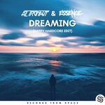 cover: AZ TRONAUT|Essence - Dreaming (Happy Hardcore Edit)