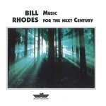 cover: Bill Rhodes - Music For The Next Century