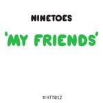 cover: Ninetoes - My Friends