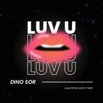 cover: Dino Sor - Luv U