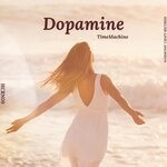 cover: TimeMachine - Dopamine