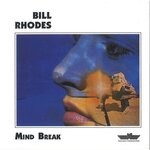 cover: Bill Rhodes - Mind Break