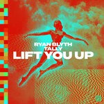 cover: Ryan Blyth|Tally - Lift You Up (Extended Mix)