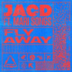 cover: Mari Songs|JACD - Fly Away (Extended Remix)