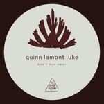 cover: Quinn Lamont Luke - Don't Run Away