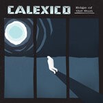 cover: Calexico - Edge Of The Sun (Deluxe Edition)