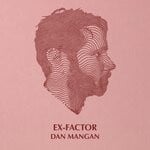 cover: Dan Mangan - Ex-Factor