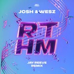 cover: Josh & Wesz - RTHM (Jay Reeve Remix)