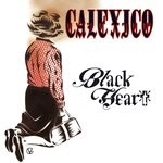 cover: Calexico - Black Heart