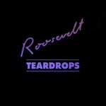 cover: Roosevelt - Teardrops