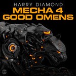 cover: Harry Diamond - Mecha 4 / Good Omens (Extended Mixes)