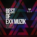 cover: Various - Best Of Exx Muzik 2023