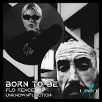 cover: Flo Rence|Unknownfunction - Born To Be