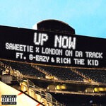 cover: G-Eazy|Rich The Kid|London On Da Track|Saweetie - Up Now (Explicit)