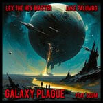 cover: Scum|Lex The Hex Master - Galaxy Plague (Explicit)