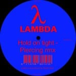 cover: Lambda - Hold On Tight (Piercing Remix)