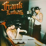 cover: Big Soto|Julianno Sosa - Frank Lukas (con Big Soto)