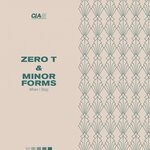 cover: Minor Forms|ZERO T - When I Step / Crime Thing