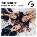 cover: Various - The Best Of Fashion Music 2023