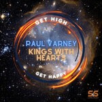 cover: Kings With Hearts|Paul Varney - Get High Get Happy