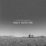 cover: ContentHannah - Only With Me