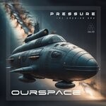 cover: Ourspace - Pressure