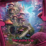 cover: Aleksandr Stroganov - Fairyland Trip