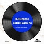 cover: D-Richhard - Couldn't Do Shit Like This