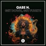 cover: Gabe N. - Get Down, Get Funky!