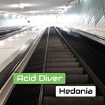 cover: Acid Diver - Hedonia