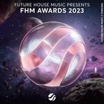 cover: Future House Music - FHM Awards 2023