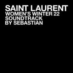 cover: SebastiAn - SAINT LAURENT WOMEN'S WINTER 22 (Explicit)