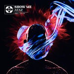 cover: Ataz - Show Me