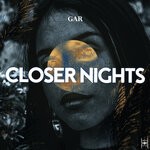 cover: GAR - Closer Nights