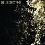 cover: Johannes Kaden - Die Leipziger Stunde - It Has Always Been There