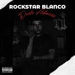 cover: Rockstar Blanco - Devils Advocate (Explicit)