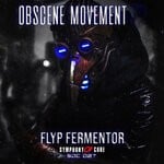 cover: Flyp Fermentor - Obscene Movement