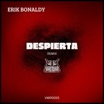 cover: Erik Bonaldy - Despierta (Erik Bonaldy Remix)