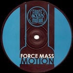 cover: Force Mass Motion - Be There / Fantasy