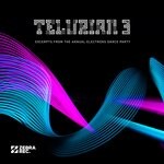 cover: Various - Telurian 3 - Excerpts From The Annual Electrons Dance Party