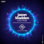 cover: Jason Madden - Love U More