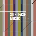 cover: Various - Sublease Music (Vol. 03)