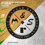 cover: Brett Rubin|Gettoblaster|Trice Be - Freak Me (Milk & Sugar Edit)