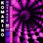 cover: Komakino - Outface (Fukkk Offf 150 Bpm Remix)