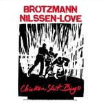 cover: Peter Brotzmann - Chicken Shit Bingo