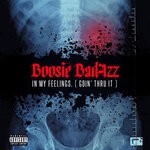 cover: Boosie Badazz - In My Feelings. (Goin' Thru It) (Explicit)